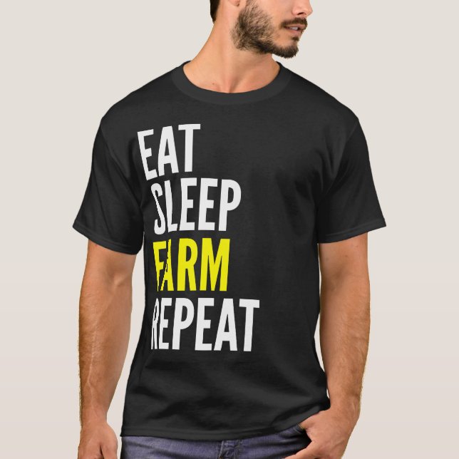 Eat Sleep Farm Repeat Funny T Shirt (Front)