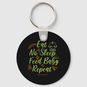 Eat Sleep Feed Baby Repeat New Mum Dad Parent Key Ring