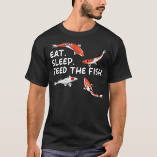 Eat Sleep Feeds The Fish Funny Koi Lover Koi Carp  T-Shirt