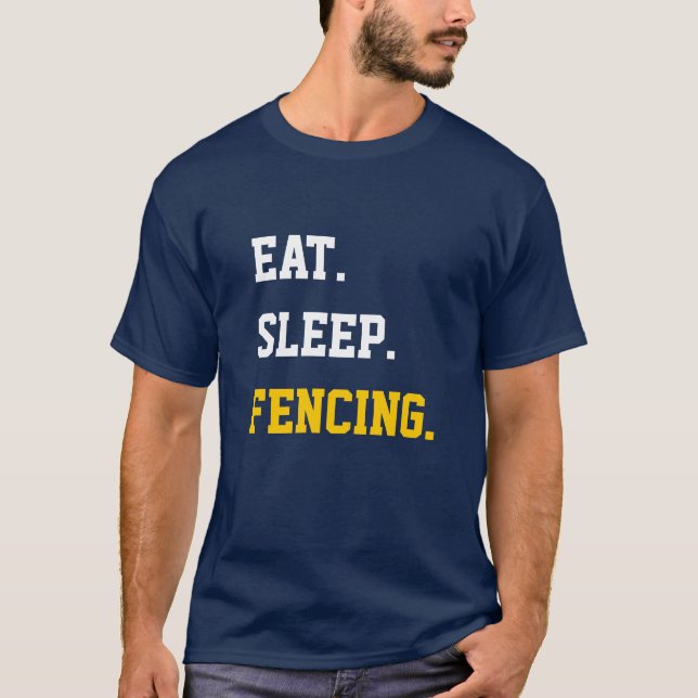 Eat Sleep Fencing T-Shirt (Front)