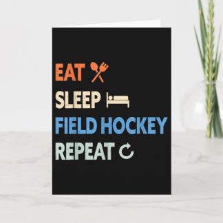 Eat Sleep Field Hockey Repeat _1 Card