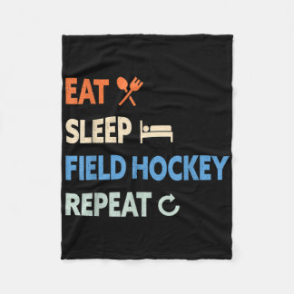Eat Sleep Field Hockey Repeat _1 Fleece Blanket