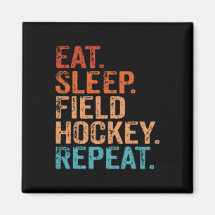 Eat Sleep Field Hockey Repeat Funny Vintage Retro Magnet