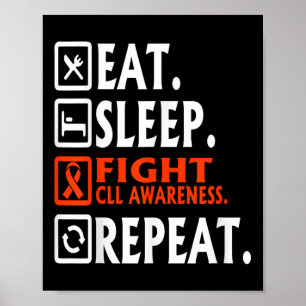 Eat Sleep Fight Chronic Lymphocytic Leukaemia Cll Poster