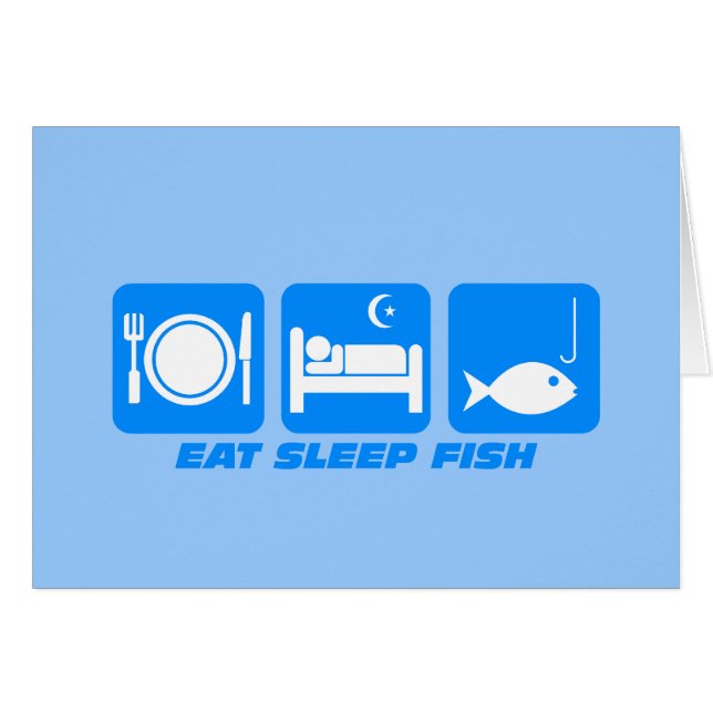 eat sleep fish (Front Horizontal)