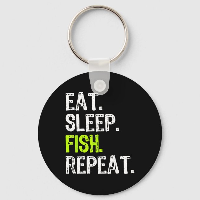 Eat Sleep Fish Repeat Fishing Fisherman Funny  Key Ring (Front)