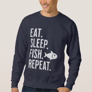 Eat. Sleep. Fish. Repeat. Funny Fishing Lover Sweatshirt