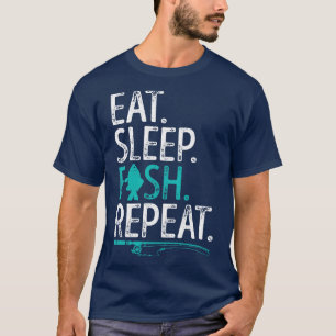 Eat Sleep Fish Repeat Funny Fishing T-Shirt