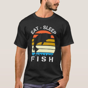 Eat Sleep Fish Repeat Love To Fish Fishing T-Shirt