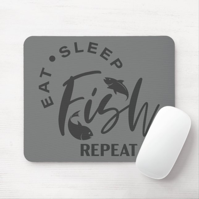 Eat Sleep Fish Repeat Mouse Pad (With Mouse)