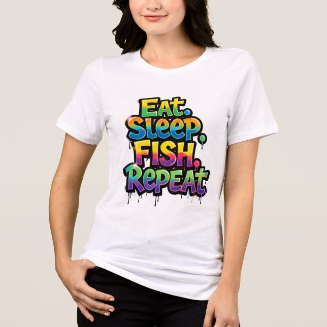 Eat Sleep Fish Repeat Rainbow Graffiti Tri-Blend Shirt (Front)
