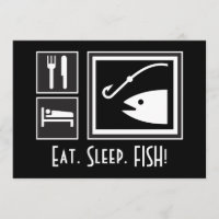 Eat Sleep FISH! You're invited on a Fishing Trip