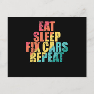 Eat Sleep Fix Cars Repeat Auto Mechaniker Postcard