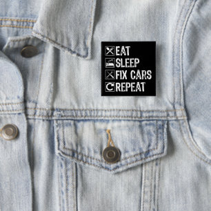 Eat Sleep Fix Cars Repeat Funny Mechanic Dad 15 Cm Square Badge