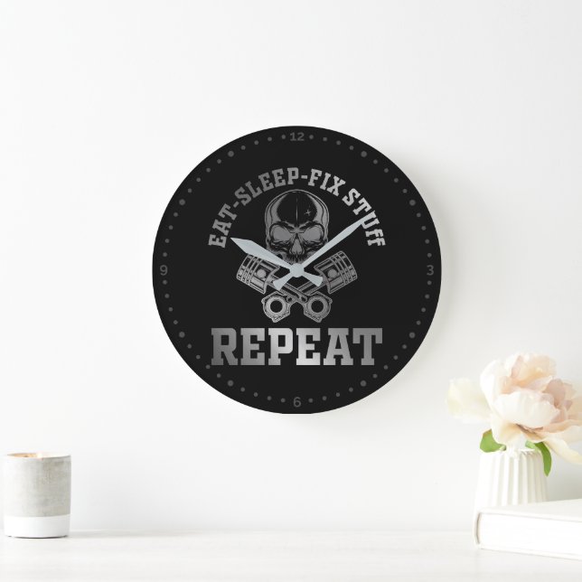 Eat Sleep Fix Stuff Repeat Funny Repairman  Large Clock (Home)
