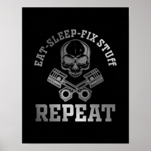 Eat Sleep Fix Stuff Repeat Funny Repairman Poster
