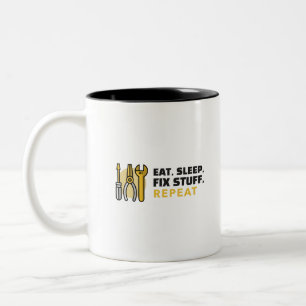 Eat Sleep Fix Stuff Repeat Two-Tone Coffee Mug