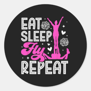 Eat Sleep Fly Cheer Flyer Cheerleading Flyer _1 Classic Round Sticker