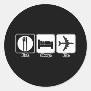eat sleep fly classic round sticker