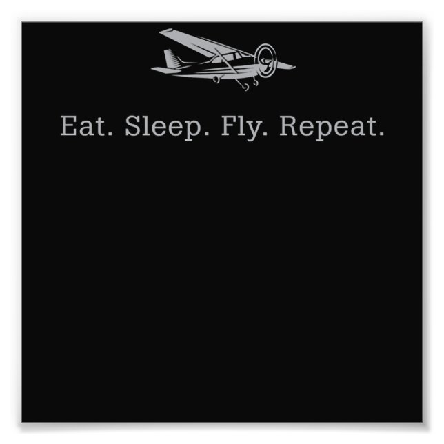Eat Sleep Fly Drones Repeat Aviator Gift Photo Print (Front)
