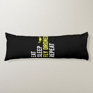 Eat Sleep Fly Drones Repeat Drone Pilot Quadcopter Body Cushion