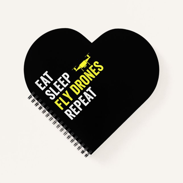 Eat Sleep Fly Drones Repeat Drone Pilot Quadcopter Notebook (Front)