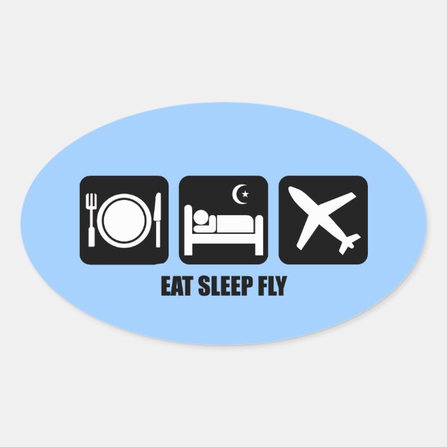 eat sleep fly oval sticker (Front)