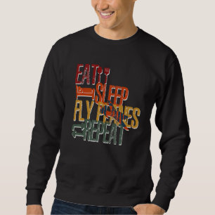 Eat Sleep Fly Planes Repeat Trendy Aeroplane Pilot Sweatshirt