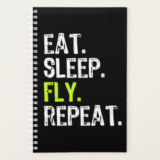 Eat Sleep Fly Repeat Aviation Pilot Aviator Gift . Planner