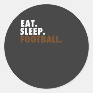 Eat. Sleep. Football. Classic Round Sticker