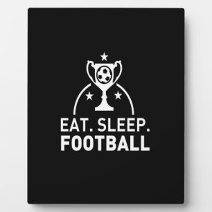 Eat sleep  football plaque