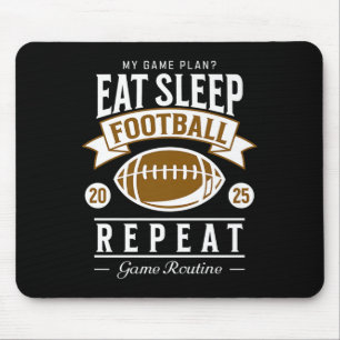 Eat Sleep Football Repeat 2025 Funny Football Fans Mouse Pad