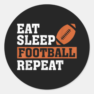 Eat Sleep Football Repeat Awesome Love Football Vi Classic Round Sticker
