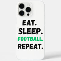 Eat Sleep Football Repeat Cute Eat Sleep Football