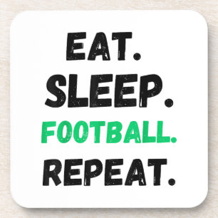 Eat Sleep Football Repeat Cute Eat Sleep Football Coaster