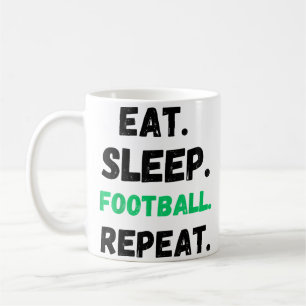 Eat Sleep Football Repeat Cute Eat Sleep Football  Coffee Mug