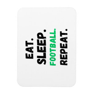Eat Sleep Football Repeat Cute Eat Sleep Football Magnet