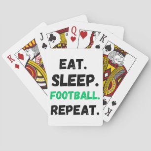 Eat Sleep Football Repeat Cute Eat Sleep Football  Playing Cards