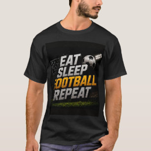 🏈 Eat Sleep Football Repeat Fan Quote 🏈 T-Shirt