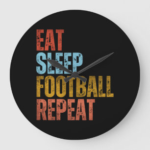EAT SLEEP FOOTBALL REPEAT LARGE CLOCK
