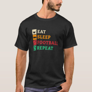 Eat Sleep Football Repeat Lineman Tackle American T-Shirt