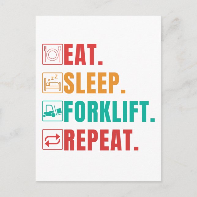 EAT SLEEP FORKLIFT REPEAT - FORKLIFT OPERATOR POSTCARD (Front)
