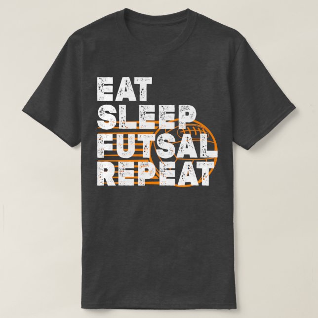 Eat sleep futsal repeat 20 T-Shirt (Design Front)