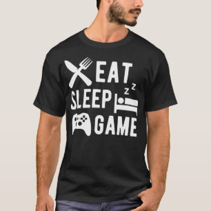Eat Sleep Game Funny Video Gamer Humor Gaming Joke T-Shirt
