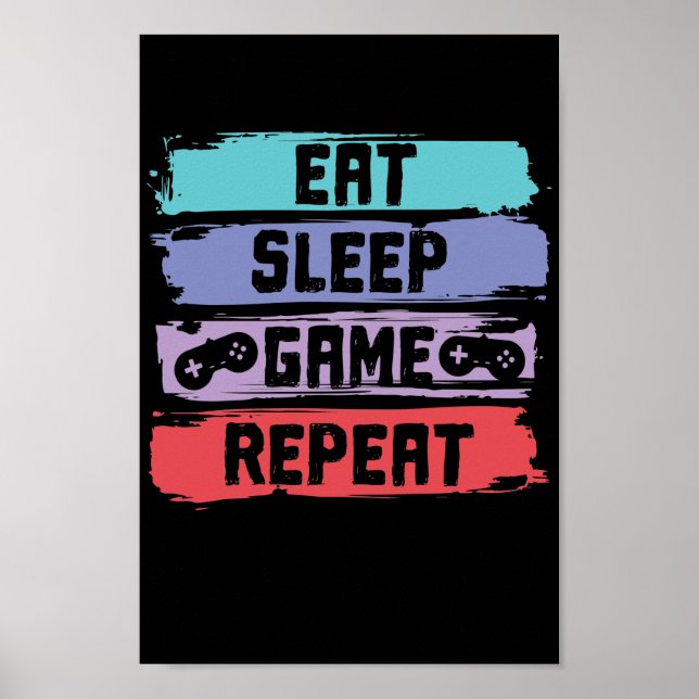Eat Sleep Game Repeat Controller Poster (Front)