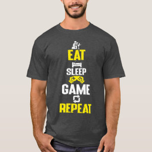 Eat sleep game repeat design funny gaming meme gir T-Shirt