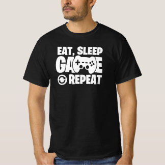 Eat Sleep Game Repeat Funny Gamer Quote T-Shirt