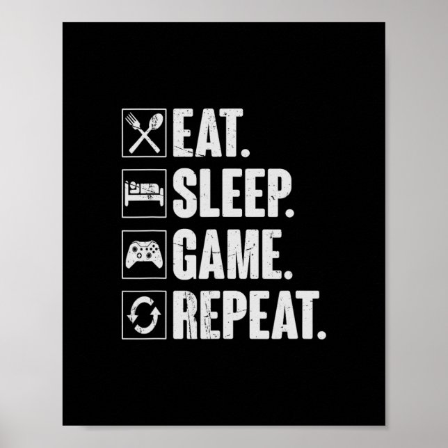 Eat Sleep Game Repeat Funny Video Gamer Gift Gamin Poster (Front)