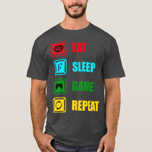 Eat Sleep Game Repeat T-Shirt