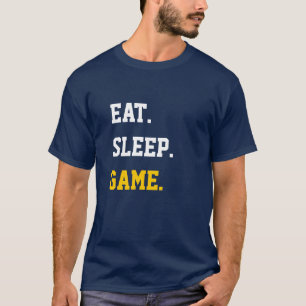 Eat Sleep Game T-Shirt